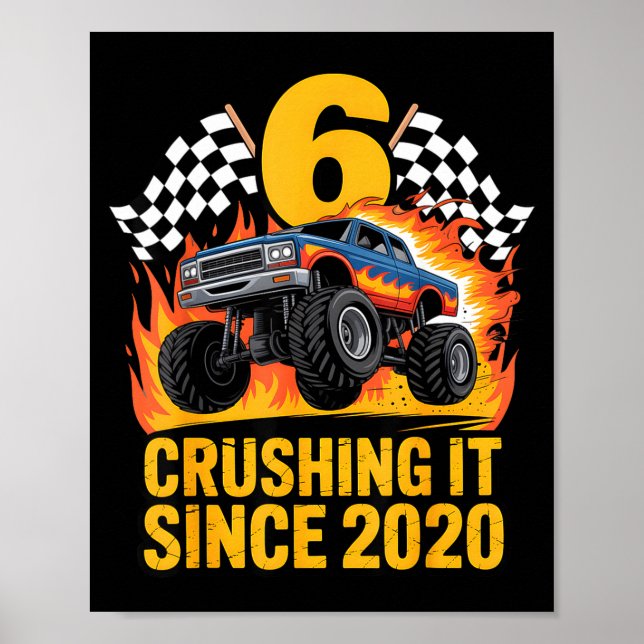 Crushing It Since 2020 Monster Truck 6 Year Old Bi Poster (Vorne)