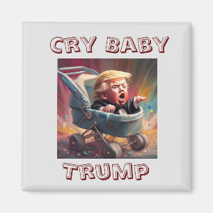 Cry Baby Trump Magnet