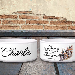 "Cry Havoc" Zitat Minimalistische Wasserfarbe Dog  Napf