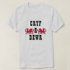 Cryf a dewr | Stark und tapfer T-Shirt