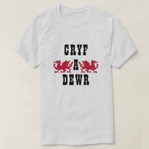 Cryf a dewr   Stark und tapfer T-Shirt
