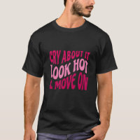 CryItLook Hot Move on Motivierend Zitat W