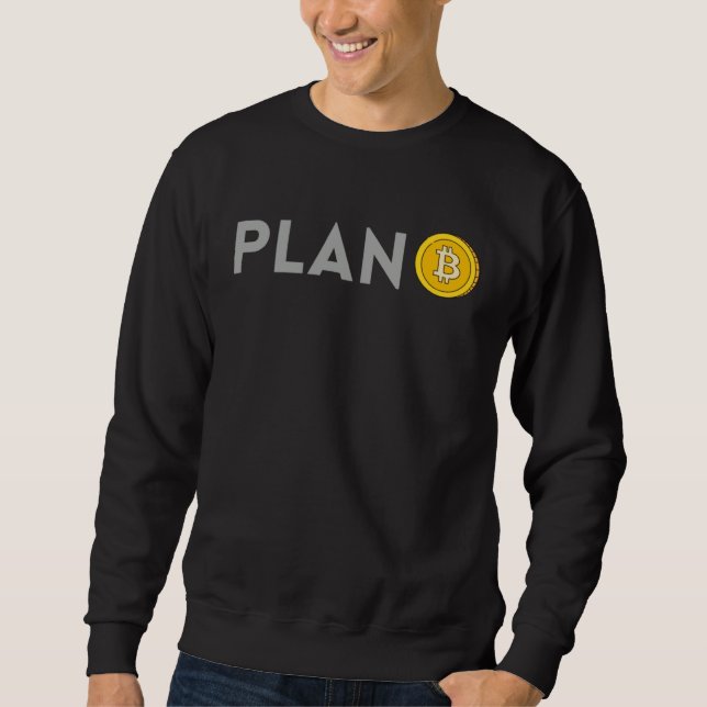Crypto Bitcoin Plan B Sweatshirt (Vorderseite)