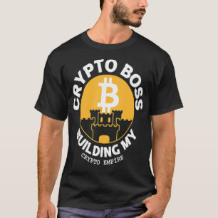 Crypto Boss Gebäude My Crypto Empire Bitcoin Bloc T-Shirt