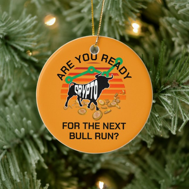 CRYPTO BULL RUN sind Sie bereit Orange Bitcoin Keramik Ornament (Baum)