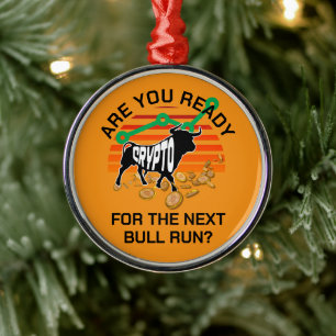 CRYPTO BULL RUN sind Sie bereit Orange Bitcoin Ornament Aus Metall