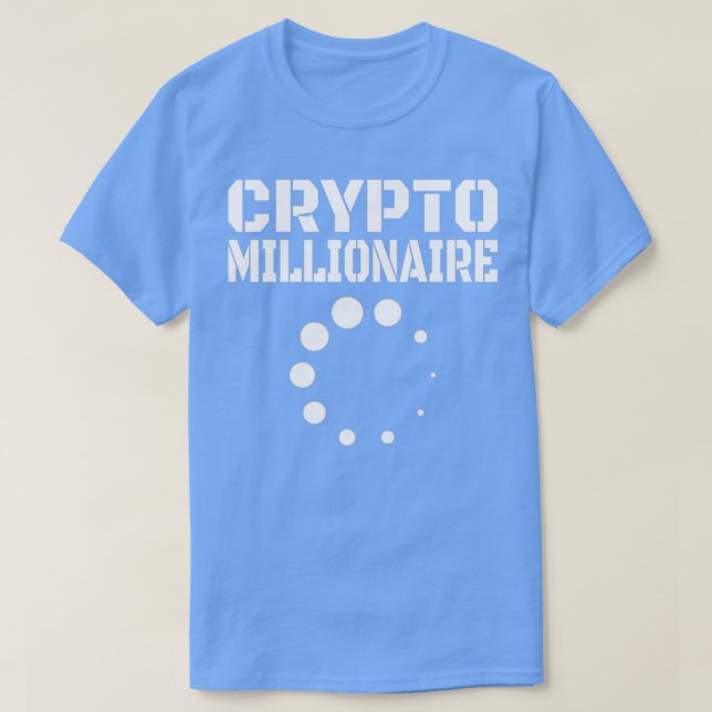 Crypto Currency Crypto Millionaire Loading 1 T-Shirt (Design vorne)