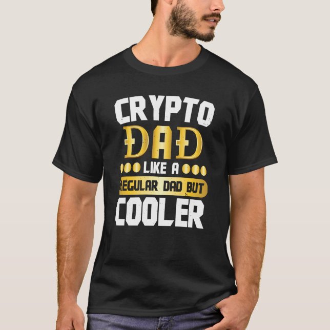Crypto Dad Cryptocurrency Blockchain Trader Best D T-Shirt (Vorderseite)