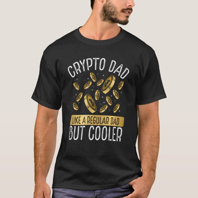 Crypto Dad Cryptocurrency Blockchain Trader Best D T-Shirt (Vorderseite)