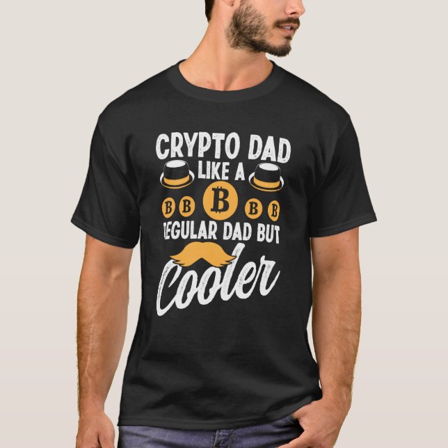 Crypto Dad Cryptocurrency Blockchain Trader Best D T-Shirt (Vorderseite)