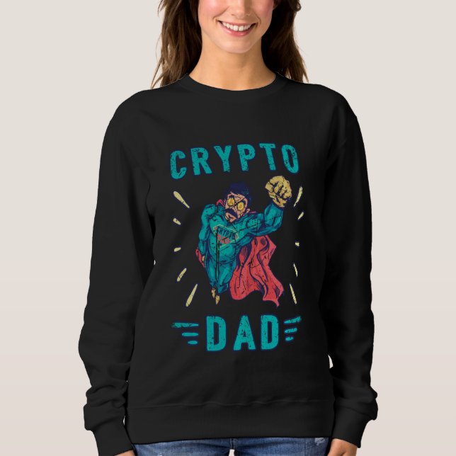 Crypto Hodl Vater Bitcoin Münzminer Gewitter Krypt Sweatshirt (Vorderseite)