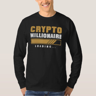 CRYPTO MILLIONAIRE LOADING Currency Trading Hodl V T-Shirt