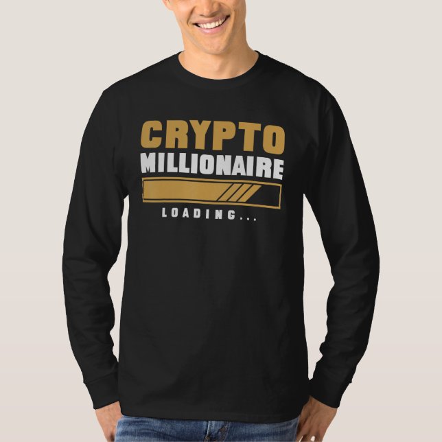 CRYPTO MILLIONAIRE LOADING Currency Trading Hodl V T-Shirt (Vorderseite)