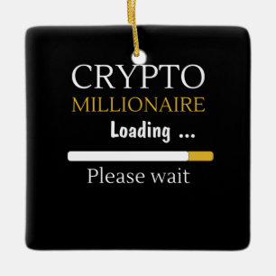 Crypto Millionaire Loading lustige Online-Handel Keramikornament