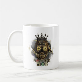 Crypto Motivation | Bitcoin | Prove them wrong  Kaffeetasse