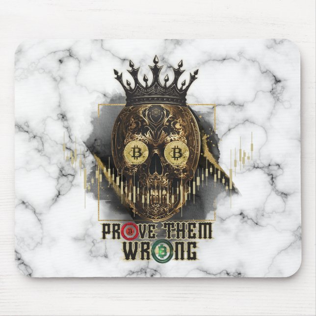 Crypto Motivation | Bitcoin | Prove them wrong  Mousepad (Vorne)