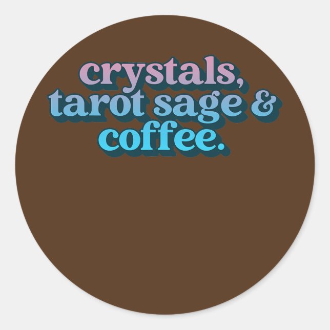 Crystals Tarot Sage and Coffee Crystal Collector Runder Aufkleber (Vorderseite)