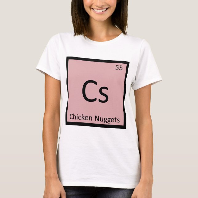 Cs - Huhn-Nugget-Aperitif-Chemie-Symbol T-Shirt (Vorderseite)