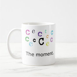 C's ist der Moment Kaffeetasse