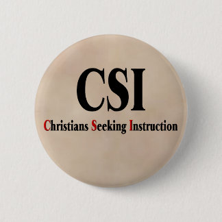 CSI Christians Button