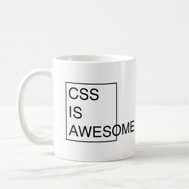 CSS IST FANTASTISCHE Tasse (Links)