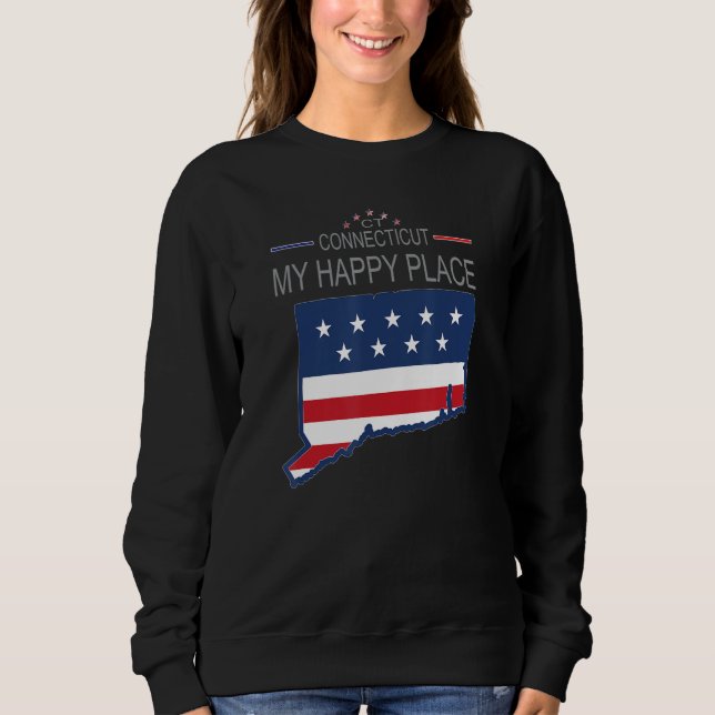 CT Connecticut My Happy Place  USA States Flag Map Sweatshirt (Vorderseite)