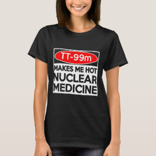 CT MRI Tech TC 99m Radiographer Krass Tech T-Shirt
