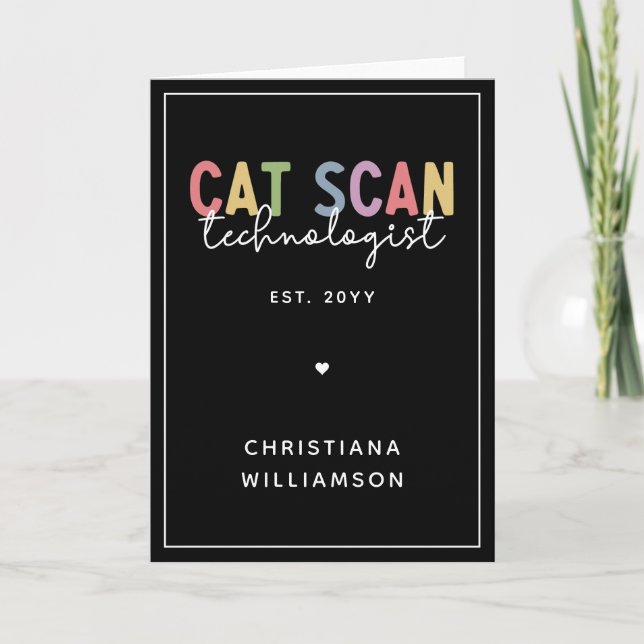 CT Tech-Geschenke für CAT-Scan-Technologie Karte (Vorderseite)