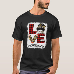 CTE Lehrer Liebe Messy Bun Leopard Buffalo Zurück  T-Shirt