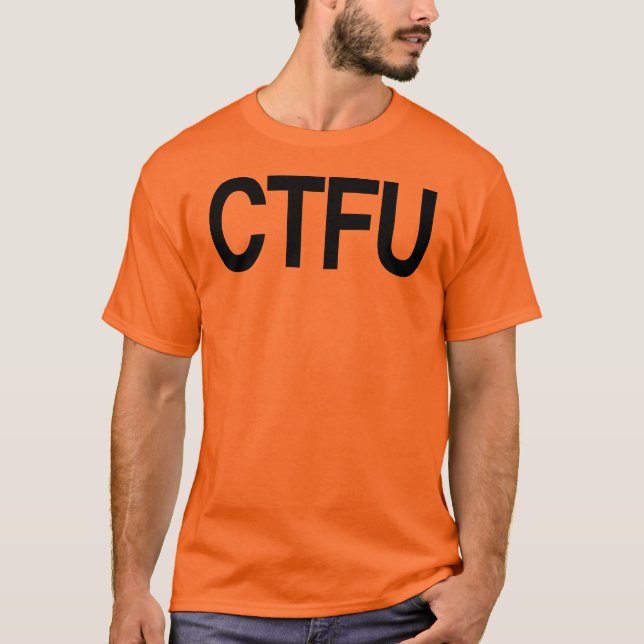 CTFU T-Shirt (Vorderseite)