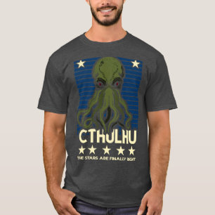 Cthulhu Die Sterne sind endlich richtig 3 T-Shirt