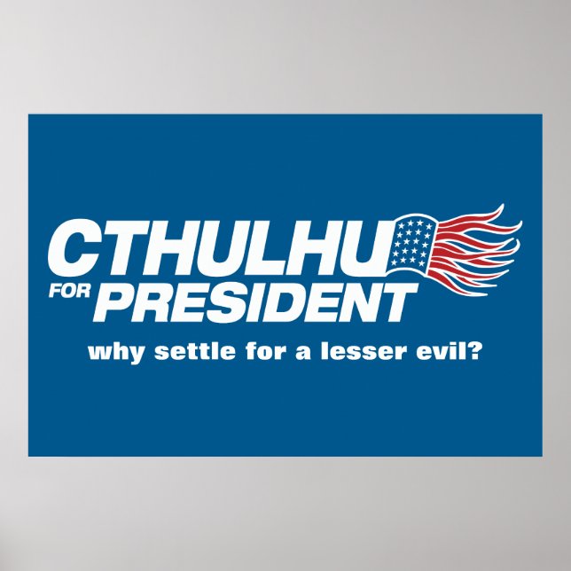 Cthulhu für Präsident Poster (Vorne)