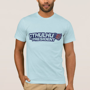 Cthulhu für Präsidenten T-Shirt