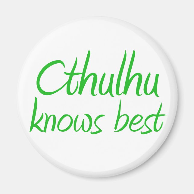 Cthulhu kennt das beste Magnet (Vorne)