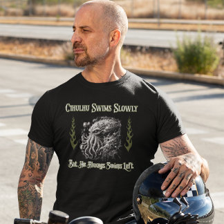 Cthulhu Swims Links Funny politisch falsch T-Shirt