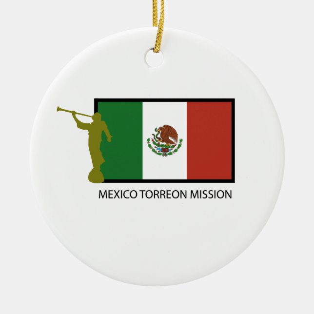 CTR MEXIKOS TORREON AUFTRAG-LDS KERAMIKORNAMENT (Vorne)