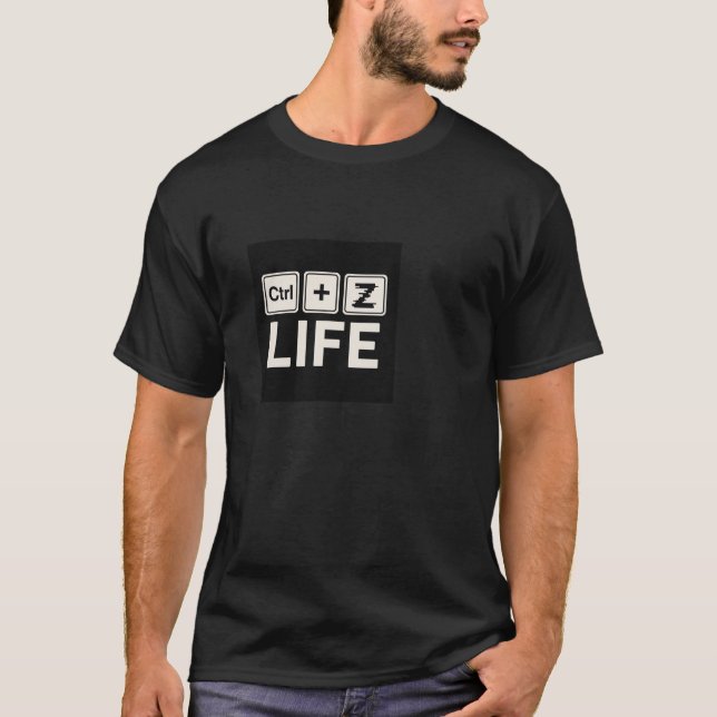 "Ctrl + Z Life" – Undo Your Worries Tee (Vorderseite)