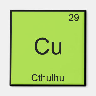 Cu - Cthulhu Lustiges Chemie-Element-Symbol-T-Shir Magnet