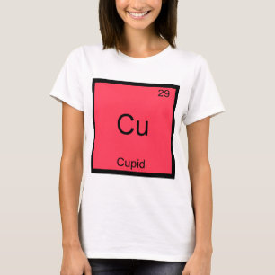 Cu - Cupid Funny Chemistry Element Symbol T - Shir T-Shirt