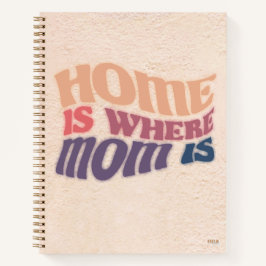 Cuaderno Home is Here Mom Is Notizbuch