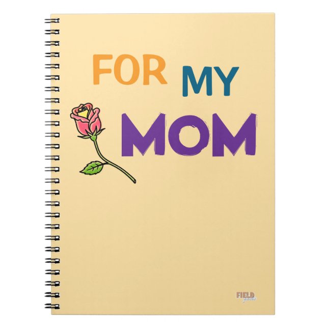 Cuaderno Rose For My Mom Notizblock (Vorderseite)