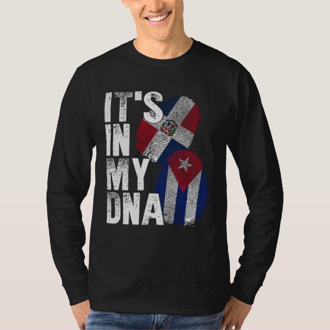 Cuba Dominican Republic It s In My DNA Pride Cuban T-Shirt (Vorderseite)