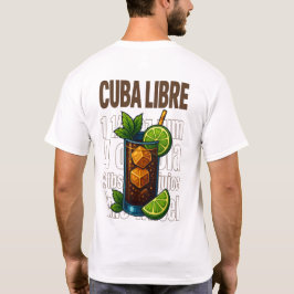 Cuba Libre T-Shirt – Classic Rum & Cola Cocktail