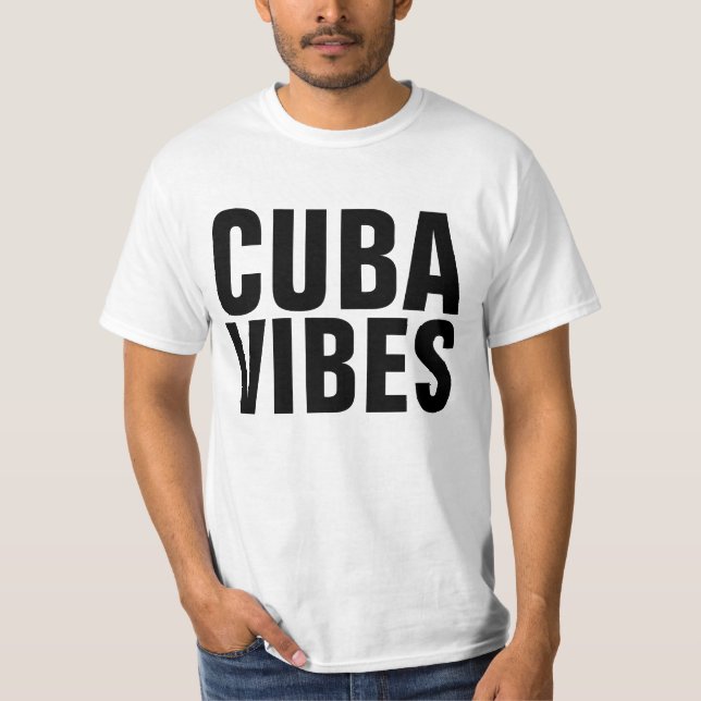 CUBA VIBES Kubanische T-Shirts (Vorderseite)