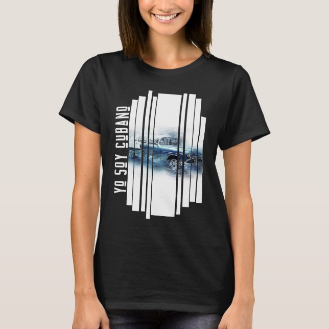 CUBA YO SOY CUBANO  SUMMER RETRO CAR CUBAN STYLE T-Shirt (Vorderseite)