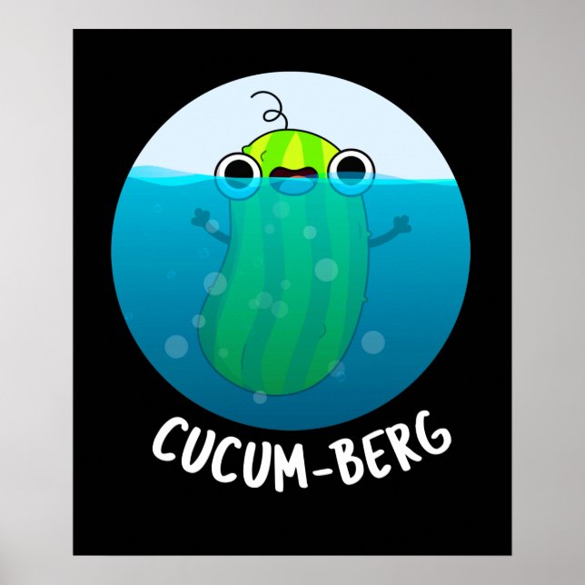Cucum berg Funny Cucumber Pun Dark BG Poster (Vorne)