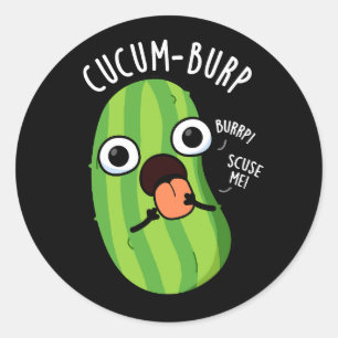 Cucum-burp Lustiger Gurkenwitz Dunkler Hintergrund Runder Aufkleber