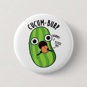 Cucum-rülps Lustiger Gurkenwitz Button
