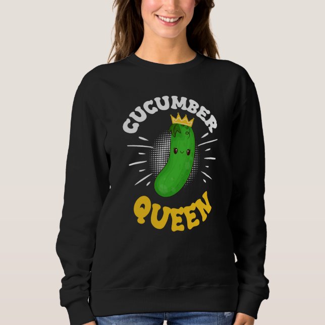 Cucumber Queen Fruit Vegetable Mother's Day Garden Sweatshirt (Vorderseite)