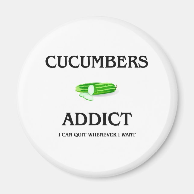 Cucumbers Addict Magnet (Vorne)